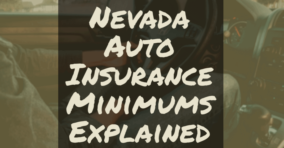 Nevada Auto Insurance Minimums / Bodily Injury Liability Coverage