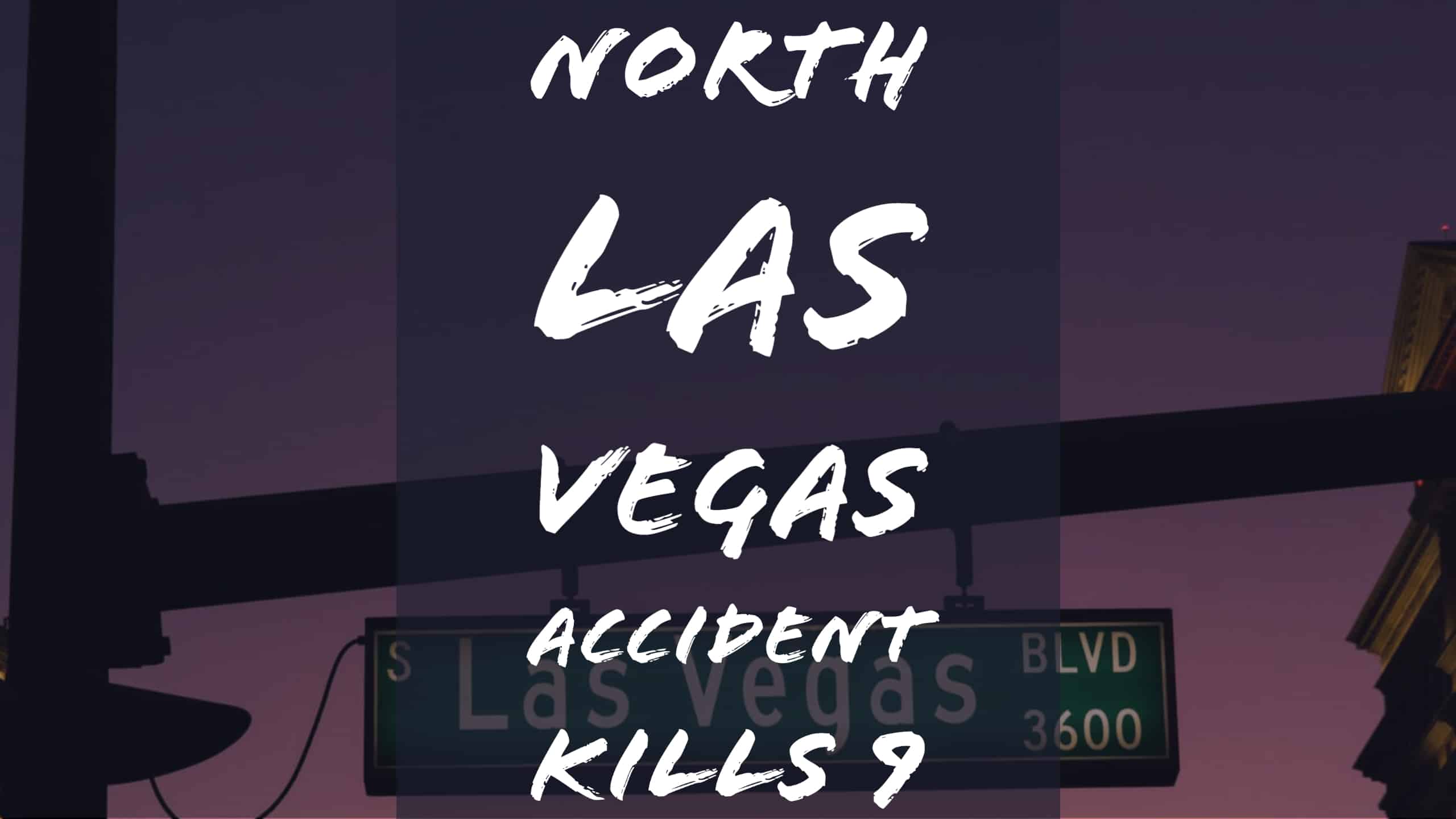 Las Vegas Accident Kills 9