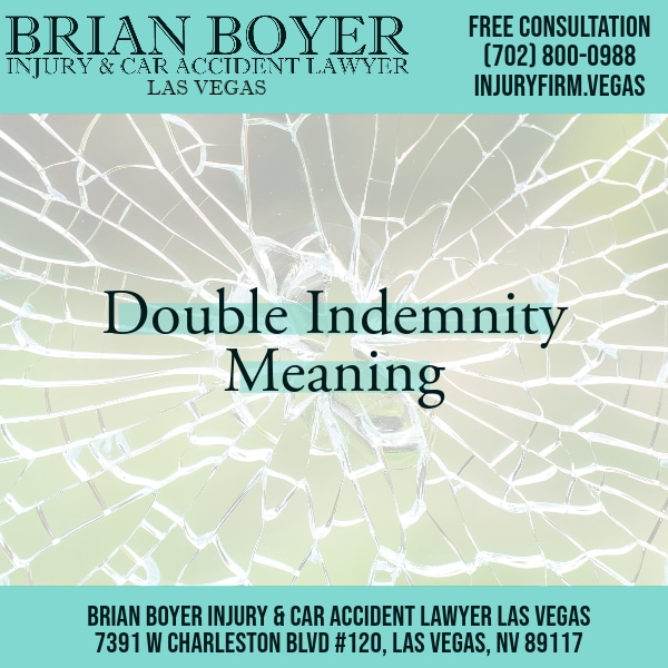 Double Indemnity Meaning in Personal Injury Law