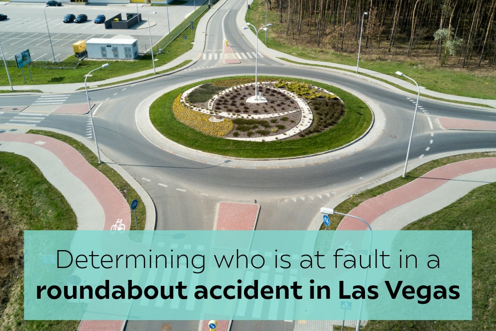 determining who is at fault in a roundabout accident in las vegas