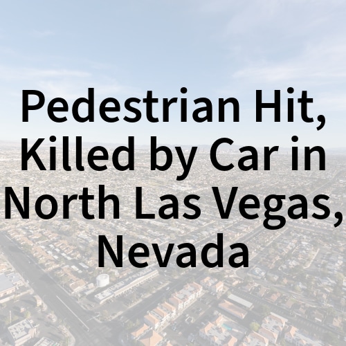 car accident in north las vegas pedestrian killed